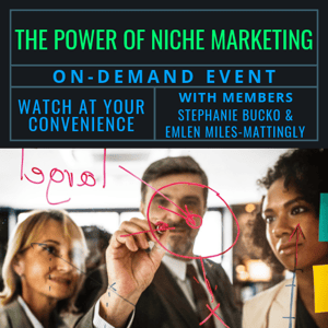 On-Demand Event: The Power of Niche Marketing